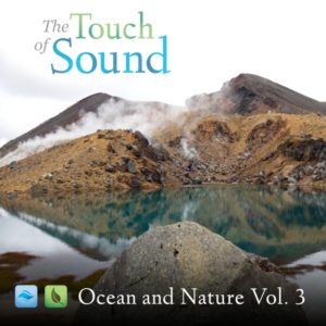 Ocean and Nature Sounds Volume 3